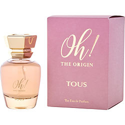 TOUS OH THE ORIGIN